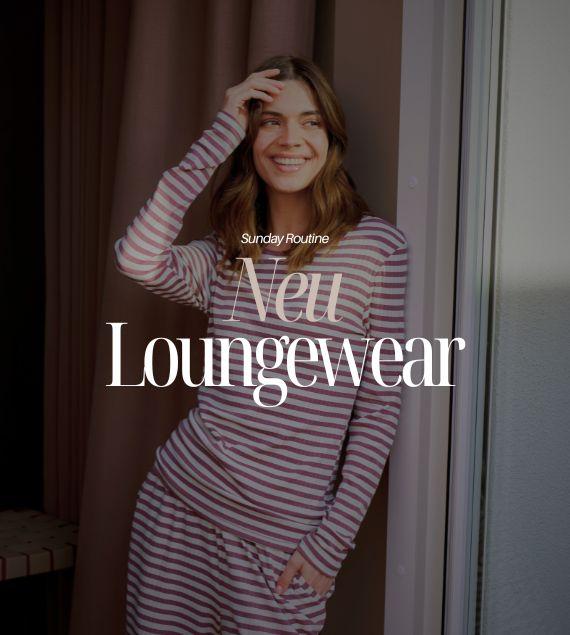 Neuheit: Loungewear